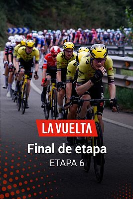 Vuelta ciclista a España - La Vuelta 2025: Final de la etapa 6