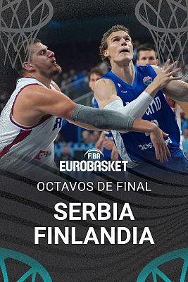 Baloncesto en RTVE - Campeonato de Europa Masculino. 1/8 final: Serbia - Finlandia