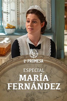 La promesa - Especial - María Fernández