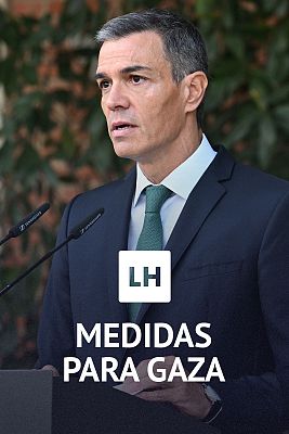 La hora de La 1 - Sánchez anuncia medidas para "detener el genocidio en Gaza" y "perseguir a sus ejecutores"