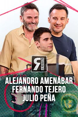 Alejandro Amenábar, Fernando Tejero y Julio Peña