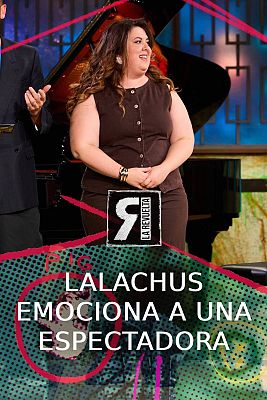 Lalachus emociona a una espectadora