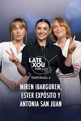 Miren Ibarguren, Ester Expsito y Antonia San Juan