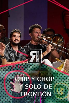 Chip y Chop y un solo de trombón