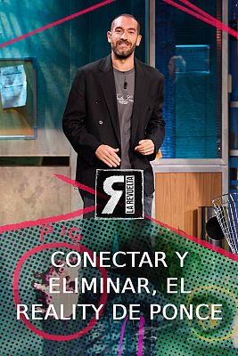 Conectar y eliminar, el nuevo reality de Ponce