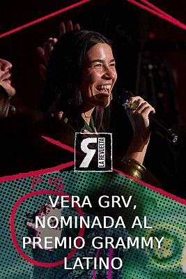 Vera GRV, nominada al premio Grammy Latino