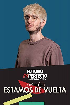 Programa 1: Estamos de vuelta