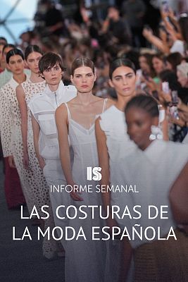 Informe Semanal - Las costuras de la moda española