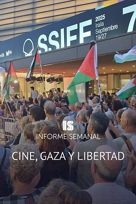 Informe Semanal - Cine, Gaza y libertad