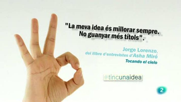 Tinc una idea - Jorge Lorenzo