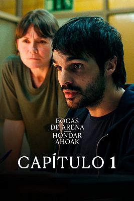 Bocas de Arena (Hondar Ahoak) - Episodio 1 - Salitre y gasoil