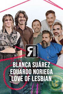 Blanca Surez, Eduardo Noriega y Love of Lesbian