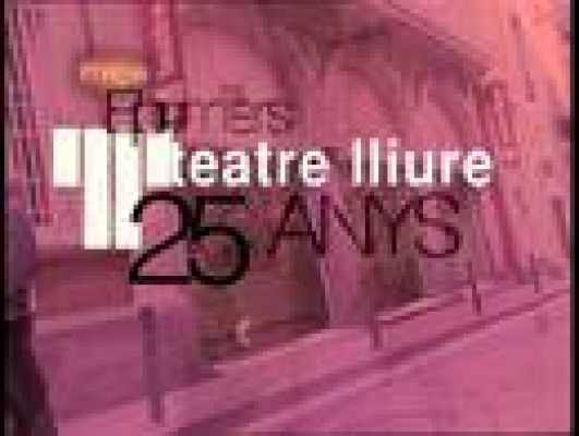 Arxiu TVE Catalunya - Teatre Lliure, els primers 25 anys