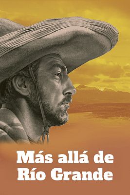 Cine de siempre - Más allá de Río Grande