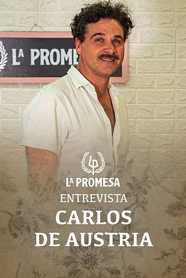 La promesa - Entrevista a Carlos de Austria