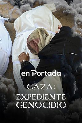 En portada - Gaza: Expediente Genocidio