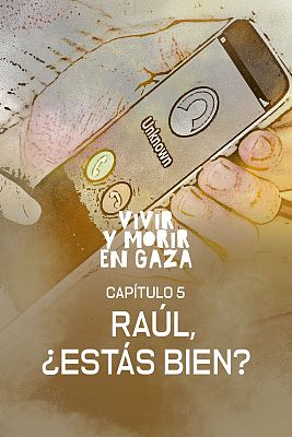 Captulo 5: Ral, ests bien?