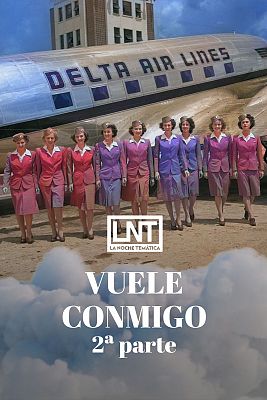 La noche temática - Vuele conmigo (Parte II)