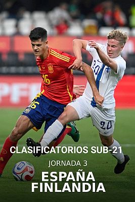 Fútbol - Clasificación Campeonato de Europa Sub-21. 3ª jornada: España - Finlandia