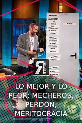 La Revuelta - Lo mejor y lo peor: perdón, mecheros, meritocracia