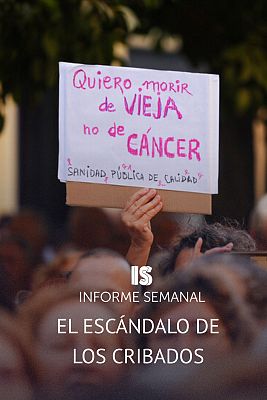 Informe Semanal - El escándalo de los cribados’