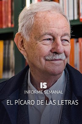 Informe Semanal - El pícaro de las letras’