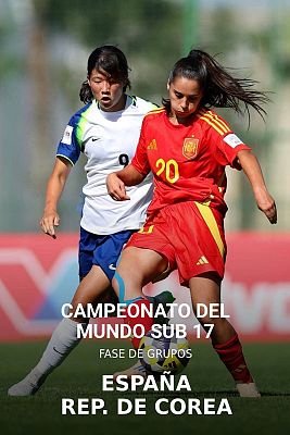 Fútbol - Campeonato del Mundo Sub-17 Femenino: España - República de Corea