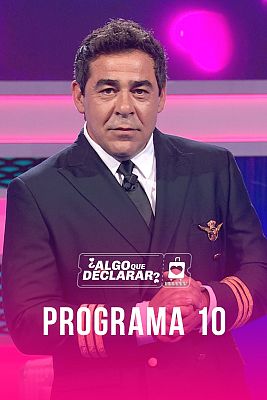 Algo que declarar - Programa 10