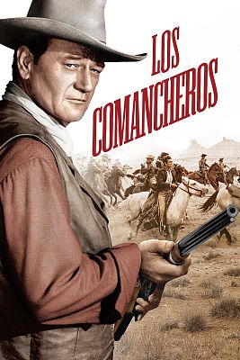 Cine de siempre - Los comancheros