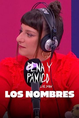 Pena y pánico - Los nombres