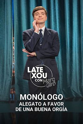 Late Xou con Marc Giró - Alegato a favor de una buena orgía