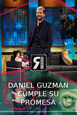 La Revuelta - Daniel Guzmán cumple su promesa