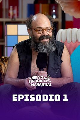 Un nuevo sendero hasta el manantial - Episodio 1