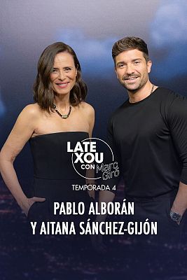 Late Xou con Marc Giró - Pablo Alborán y Aitana Sánchez-Gijón