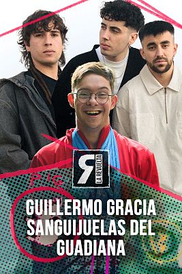 La Revuelta - Guillermo Gracia y Sanguijuelas del Guadiana