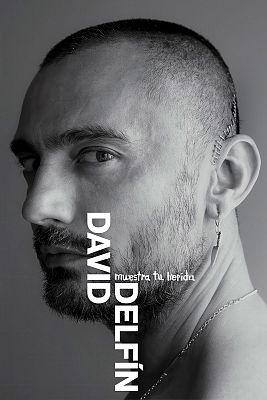 David Delfín. Muestra tu herida - David Delfín. Muestra tu herida