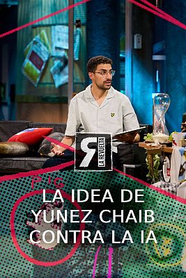 La Revuelta - El plan de Yunez Chaib contra la IA