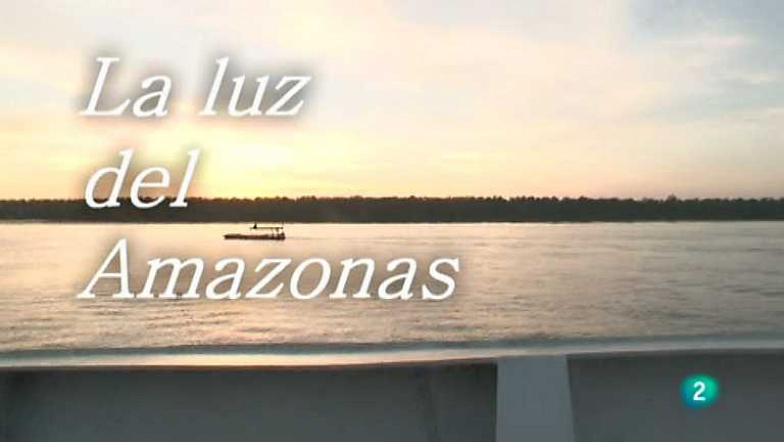 Pueblo de Dios - La luz del Amazonas