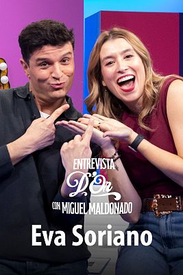 Entrevista d'Or con Miguel Maldonado - Eva Soriano
