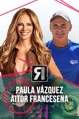 La Revuelta - Paula Vázquez y Aitor Francesena