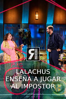 La Revuelta - Lalachus enseña a jugar al impostor