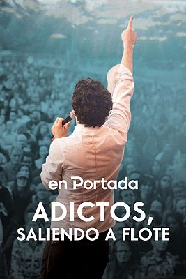 En portada - Adictos, saliendo a flote