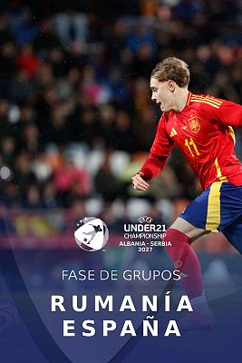 Fútbol - Clasificación Campeonato de Europa Sub-21. 5ª jornada: Rumanía - España