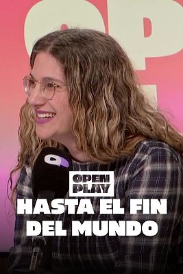 Open Play - ¿Qué veremos en la tercera etapa de Hasta el fin del mundo?