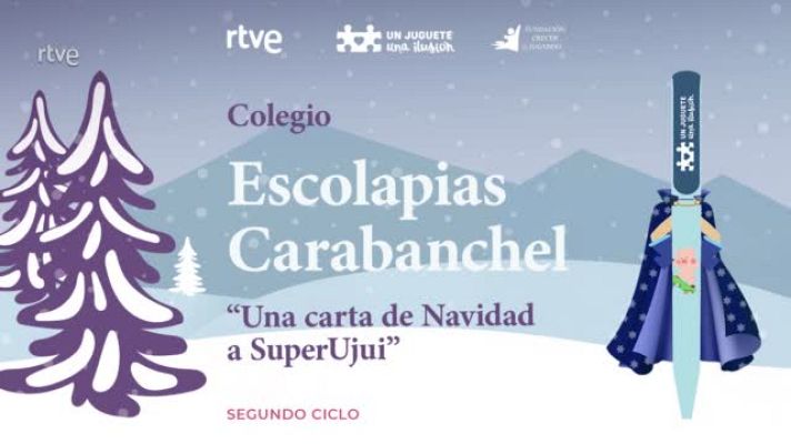 - "Una carta de Navidad a SuperUjui" Colegio Escolapias Carabanchel
