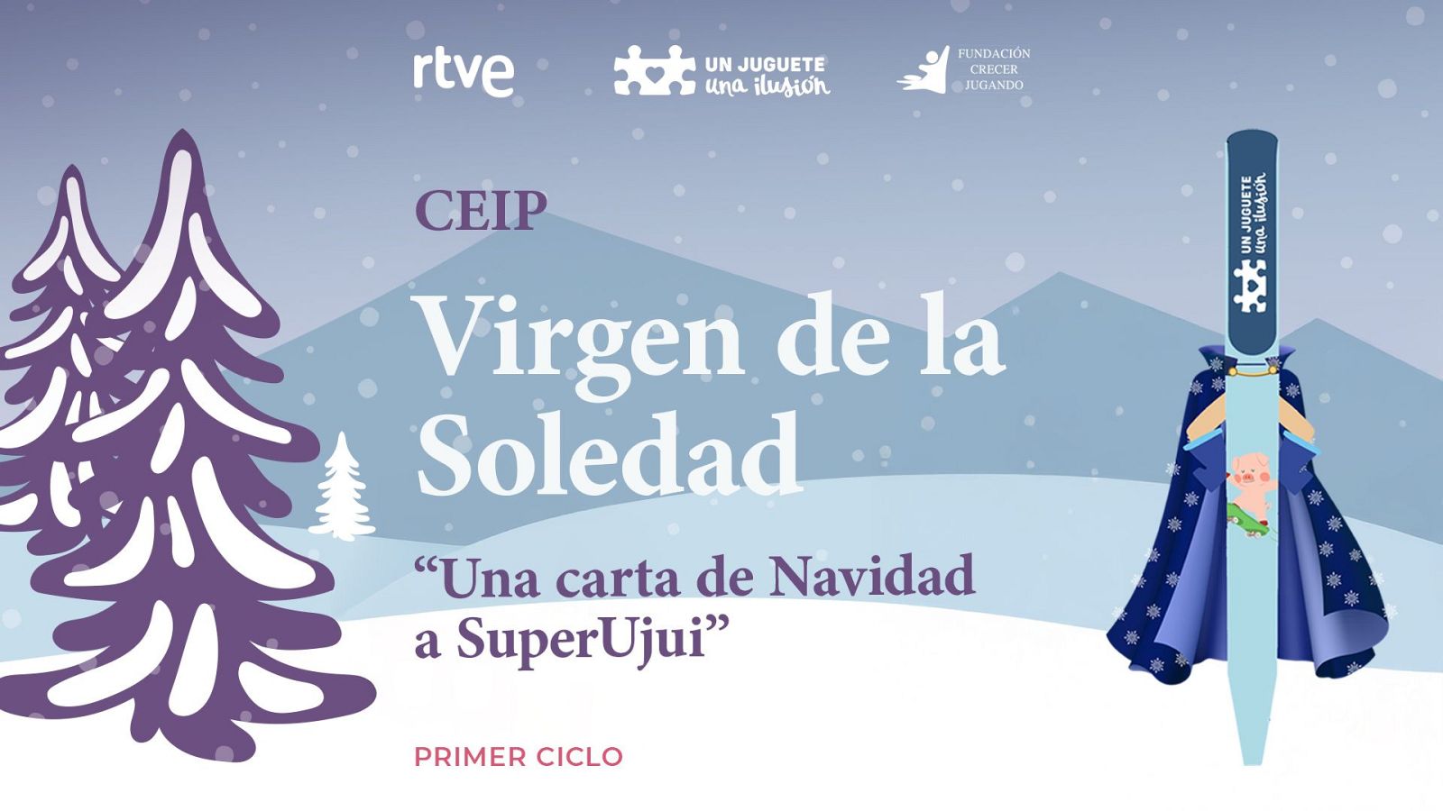 “Una carta de Navidad a Superujui” de CEIP Virgen de la Soledad