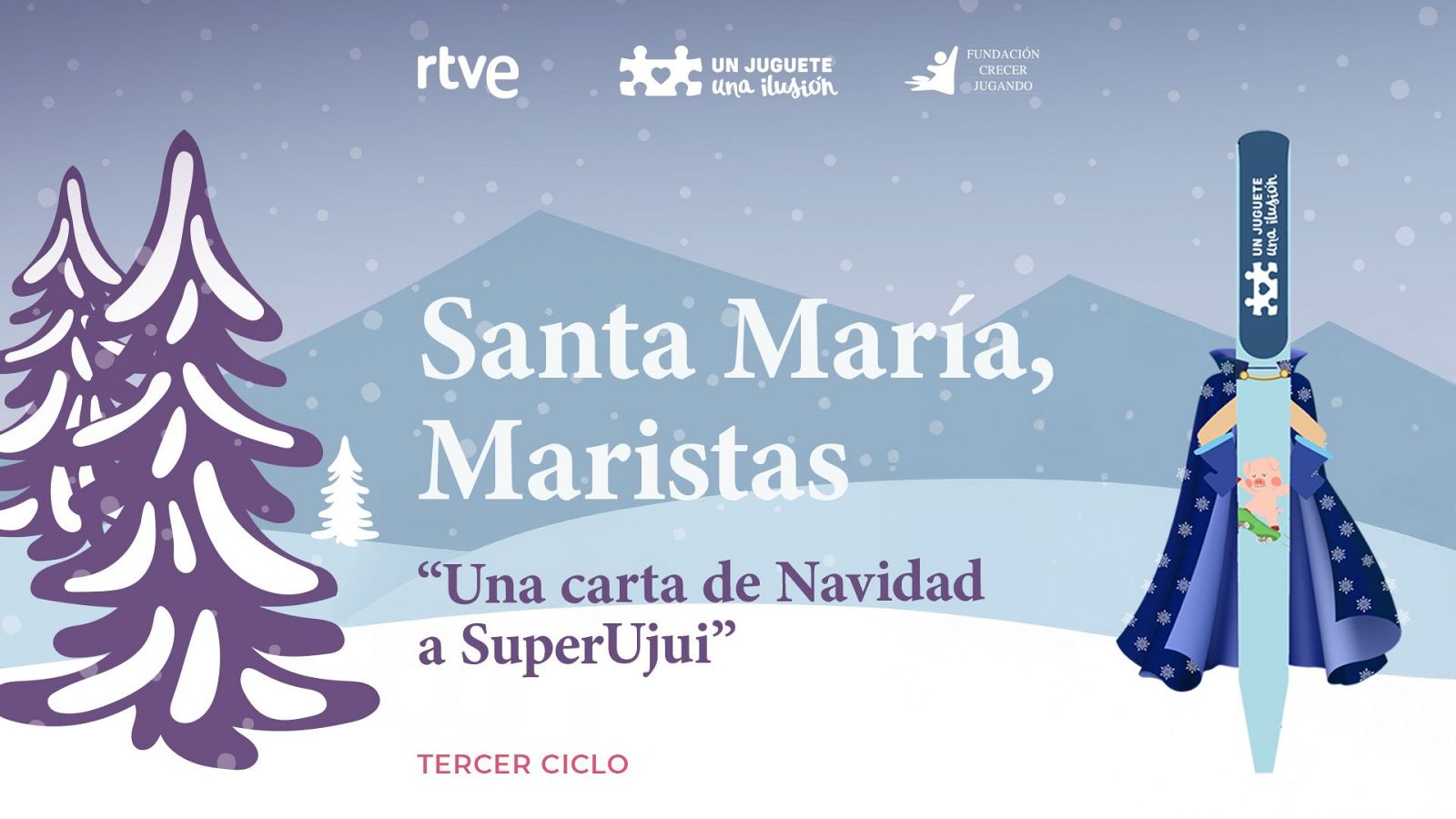 “Una carta de Navidad para Superujui” de Santa María, Maristas