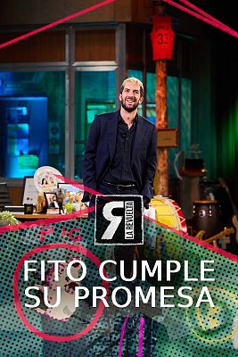 La Revuelta - Fito cumple la promesa que le hizo al público