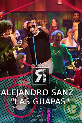 La Revuelta - Alejandro Sanz - "Las guapas"