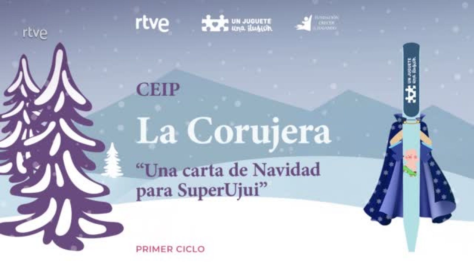 "Una carta de Navidad para SuperUjui" CEIP LA CORUJERA